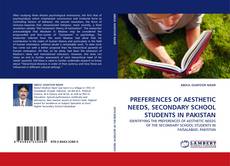 Capa do livro de PREFERENCES OF AESTHETIC NEEDS, SECONDARY SCHOOL STUDENTS IN PAKISTAN 