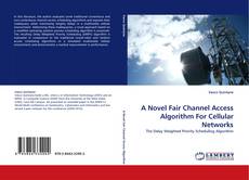 Bookcover of A Novel Fair Channel Access Algorithm For Cellular Networks