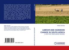 LABOUR AND AGRARIAN CHANGE IN SOUTH AFRICA的封面