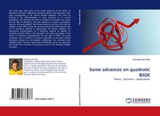 Bookcover of Some advances on quadratic BSDE