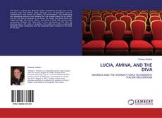 Bookcover of LUCIA, AMINA, AND THE DIVA