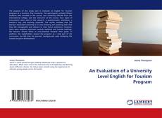 An Evaluation of a University Level English for Tourism Program的封面