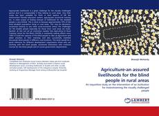 Capa do livro de Agriculture-an assured livelihoods for the blind people in rural areas 