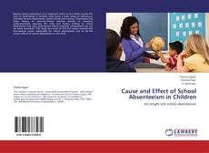Capa do livro de CAUSE AND EFFECT  OF SCHOOL ABSENTEEISM IN CHILDREN 
