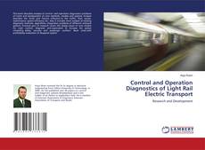 Portada del libro de Control and Operation Diagnostics of Light Rail Electric Transport