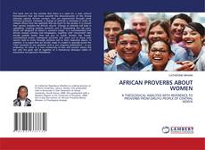 Bookcover of AFRICAN PROVERBS ABOUT WOMEN
