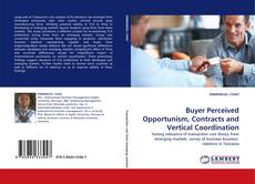 Capa do livro de Buyer Perceived Opportunism, Contracts and Vertical Coordination 