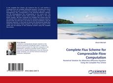Complete Flux Scheme for Compressible Flow Computation kitap kapağı