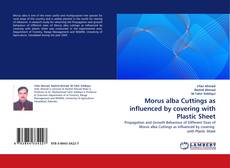 Capa do livro de Morus alba Cuttings as influenced by covering with Plastic Sheet 