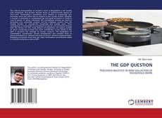 Capa do livro de THE GDP QUESTION 