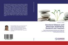 Copertina di Unnatural Silences and Silencings Suffered by Students and Teachers