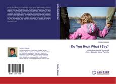 Capa do livro de Do You Hear What I Say? 