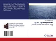 Capa do livro de Legacy: a gift of property 