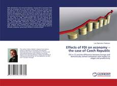 Capa do livro de Effects of FDI on economy – the case of Czech Republic 