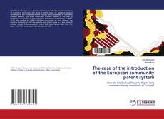 Capa do livro de The case of the introduction of the European community patent system 