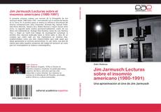 Couverture de Jim Jarmusch:Lecturas sobre el insomnio americano (1980-1991)