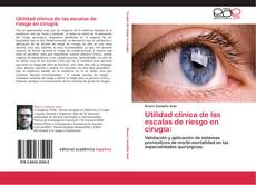 Bookcover of Utilidad clínica de las escalas de riesgo en cirugía: