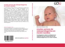 Bookcover of niveles sericos de osteoprotegerina en recién nacidos