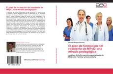 Bookcover of El plan de formación del residente de MFyC: una mirada pedagógica