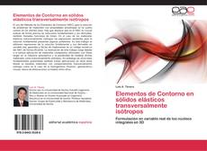 Bookcover of Elementos de Contorno en sólidos elásticos transversalmente isótropos