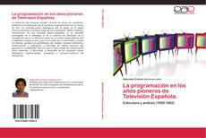 Portada del libro de La programación en los años pioneros de Televisión Española.