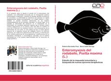 Bookcover of Enteromyxosis del rodaballo, Psetta maxima (L.)