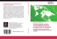 Couverture de Criminalidad versus criminalización de la inmigración en España