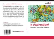 Bookcover of La educacion ambiental en jovenes universitarios