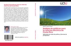 Buchcover von Análisis de políticas para la reforma eléctrica de Costa Rica