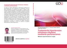 Bookcover of Tratamiento hipertensión intraósea rotuliana mediante perforaciones
