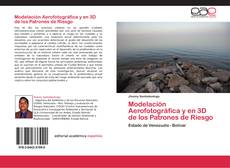 Bookcover of Modelación Aerofotográfica y en 3D de los Patrones de Riesgo