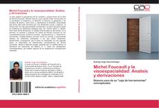 Bookcover of Michel Foucault y la visoespacialidad: Analisis y derivaciones