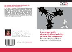 Bookcover of La cooperación descentralizada de las provincias y regiones
