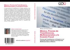 Portada del libro de México, Precios de Transferencia, Multinacionales y la Evasión Fiscal