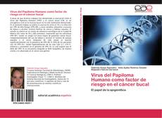 Copertina di Virus del Papiloma Humano como factor de riesgo en el cáncer bucal