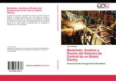 Portada del libro de Modelado, Análisis y Diseño del Sistema de Control de un Robot Gantry