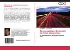 Bookcover of Técnicas de predicción de destinos geográficos
