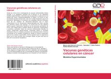 Buchcover von Vacunas genéticas celulares en cáncer