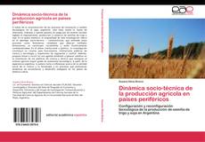 Обложка Dinámica socio-técnica de la producción agrícola en países periféricos