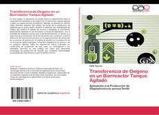 Bookcover of Transferencia de Oxígeno en un Biorreactor Tanque Agitado