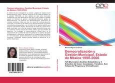 Обложка Democratización y Gestión Municipal. Estado de México 1990-2006