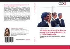 Buchcover von Cultura y comunicación en organizaciones de ahorro y crédito popular