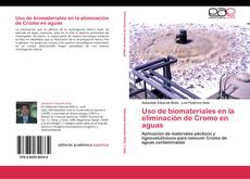 Portada del libro de Uso de biomateriales en la eliminación de Cromo en aguas