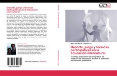 Bookcover of Deporte, juego y técnicas participativas en la educación intercultural