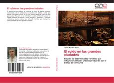 Bookcover of El ruido en las grandes ciudades