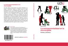 Capa do livro de La monoparentalidad en la encrucijada 
