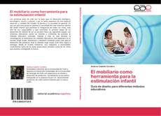 Bookcover of El mobiliario como herramienta para la estimulación infantil