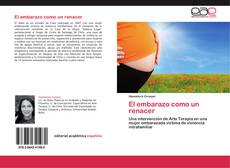 Bookcover of El embarazo como un renacer