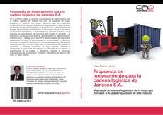 Bookcover of Propuesta de mejoramiento para la cadena logística de Janssen S.A.