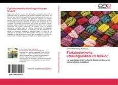 Buchcover von Fortalecimiento etnolingüístico en México